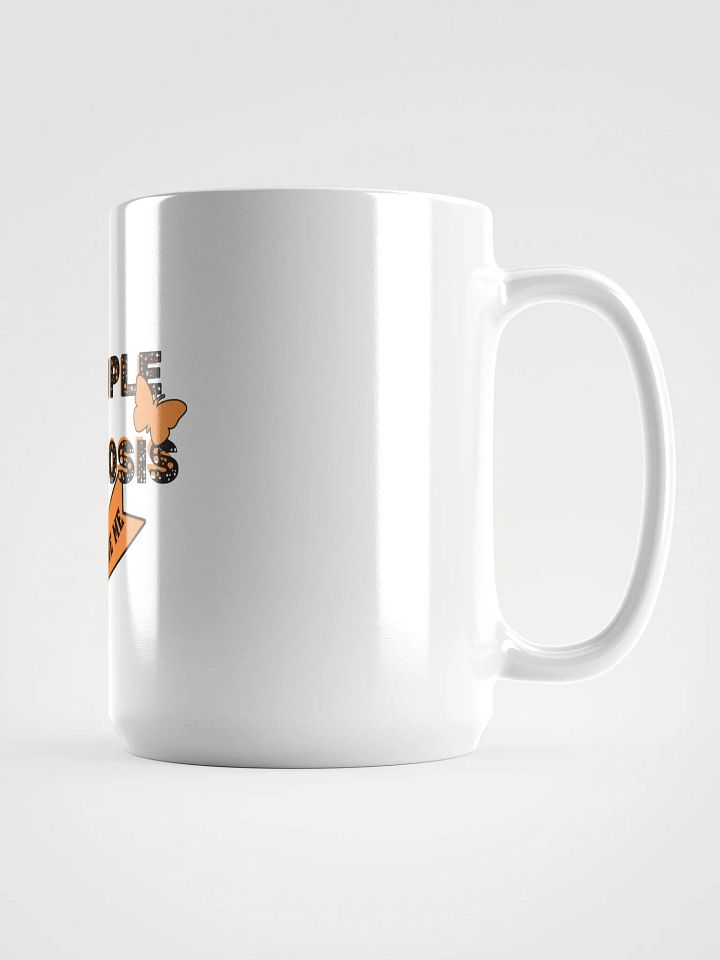 I have MS, It does NOT have me! Mug product image (2)