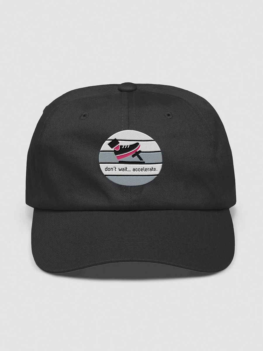 Don't Wait... Accelerate Classic Dad Hat product image (8)