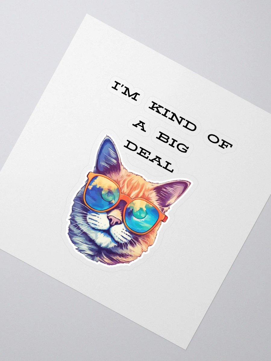 I'm kind of a big deal Kiss Cut Stickers product image (5)