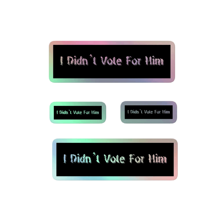 Resistor, I Didn't Vote for Him(words only), Holo Sticker Pack product image (2)