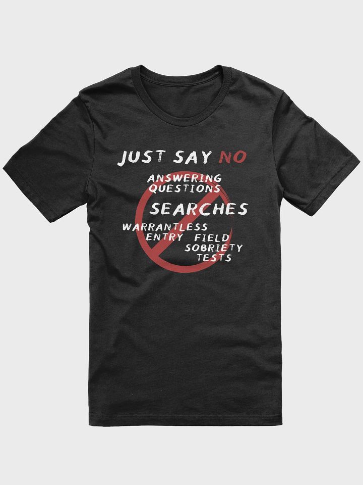 Just Say No T-Shirt product image (2)