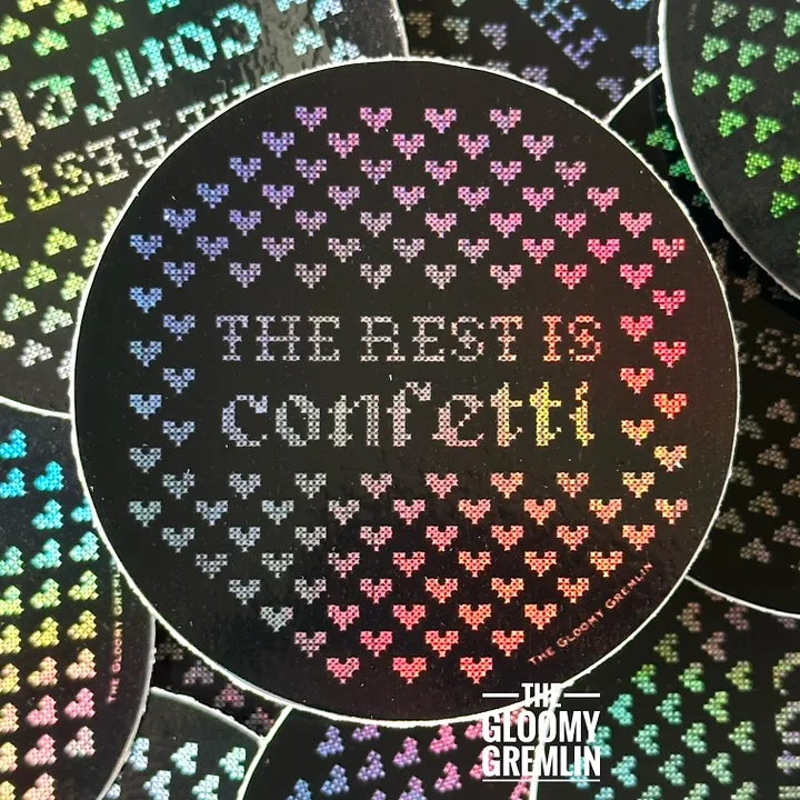 The Rest is Confetti - 2.5" Sticker product image (2)
