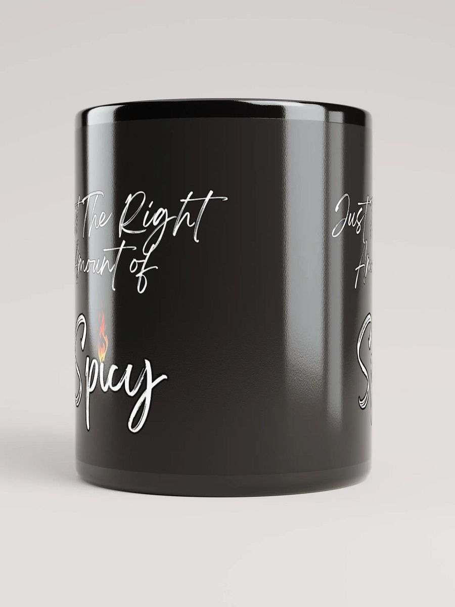 Just The Right Amount of Spicy - Funny Black Mug product image (9)