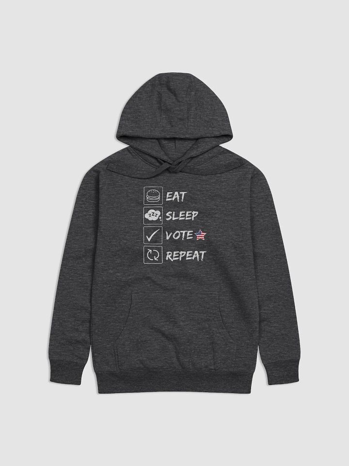 Iconic Unisex Hoodie: Eat, Sleep, Vote, Repeat | Premium Comfort product image (8)