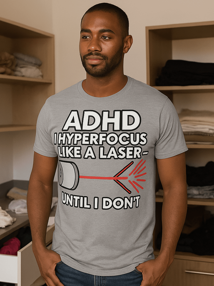 ADHD: I Hyperfocus Like a Laser – Until I Don’t product image (1)