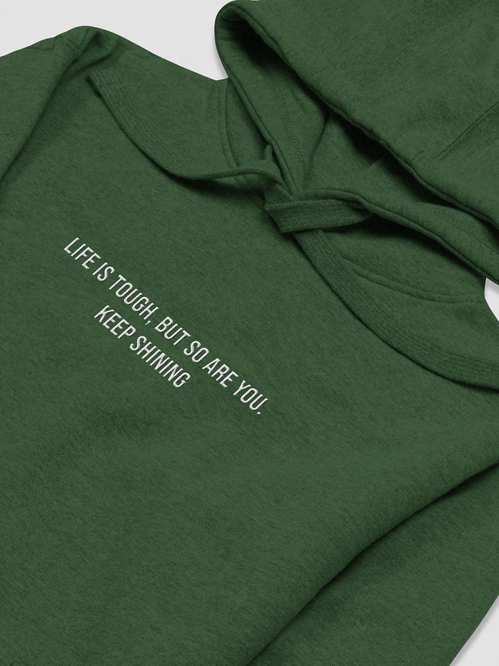 Life is tough but so are you (Unisex Hoodie) product image (9)