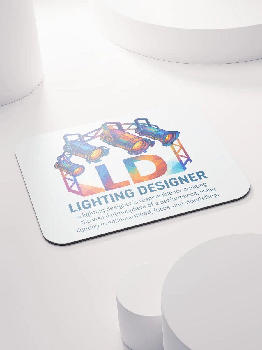 Theatrically Jerry: "LD (Light Designer) Prismatic Series" Mouse Pad product image (5)