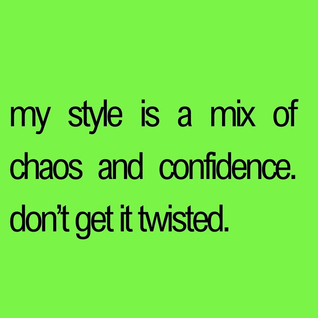 #bratsummer #bratstyle #chaos #confidence #bratlife #brat #bratquotes #bratqueen #quoteoftheday #quotestagram #girlpower