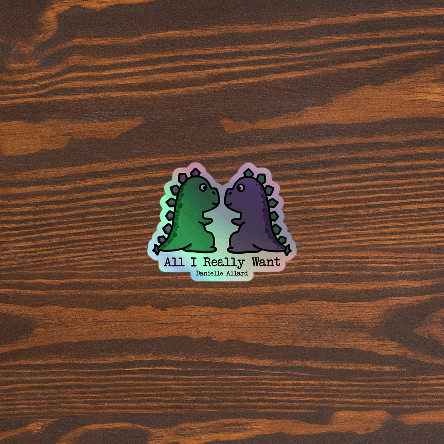 All I Really Want Holographic Sticker product image (4)