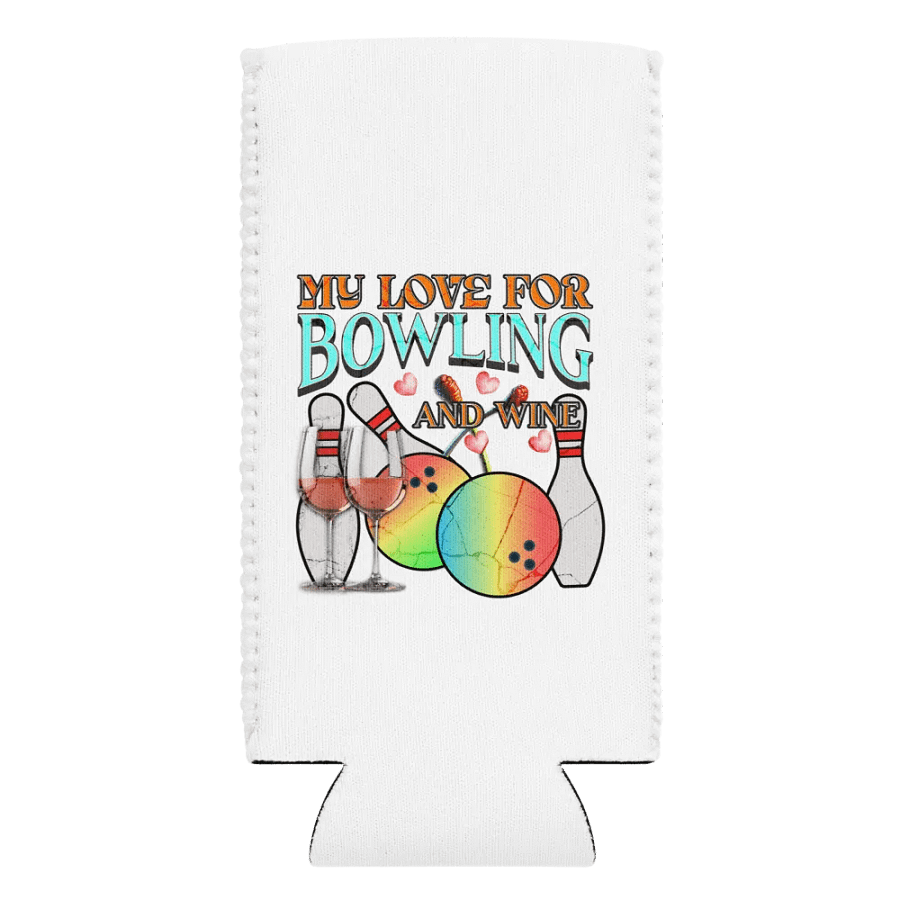My Love For Bowling And Wine Whimsical Can Cooler product image (1)
