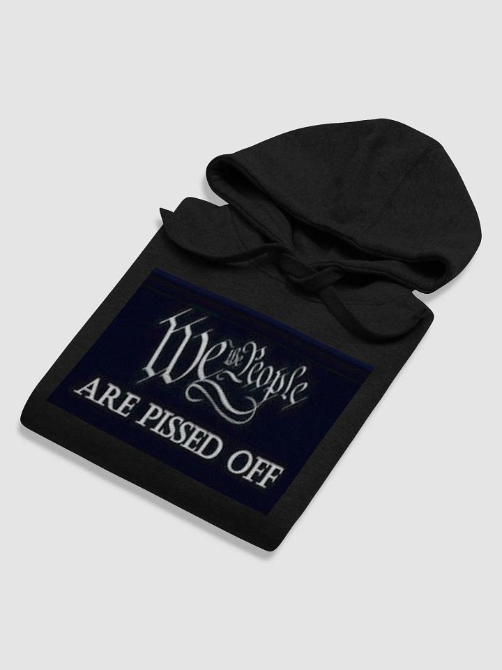 WE THE PEOPLE,ARE PISSED OFF product image (2)
