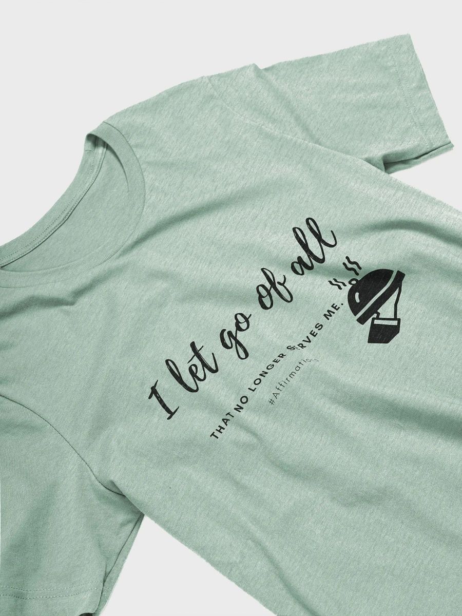 I let go of all Dark Unisex Super soft T-Shirt product image (13)