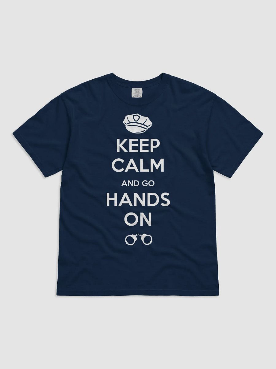 Keep Calm and Handle On T-Shirt product image (4)