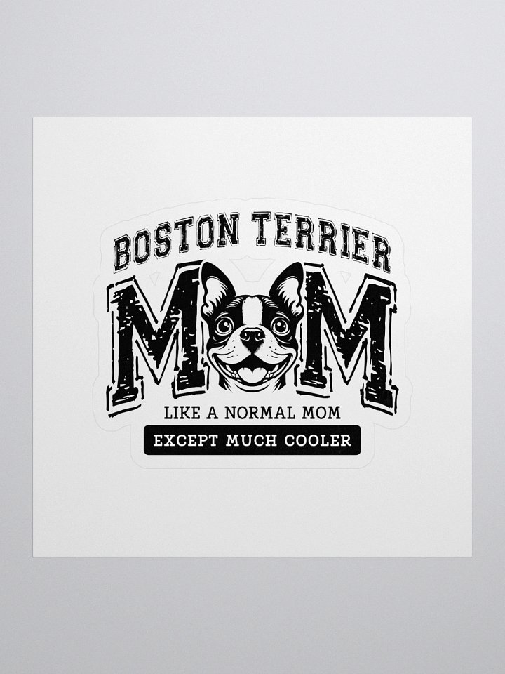 Boston Terrier Mom - Sticker product image (1)