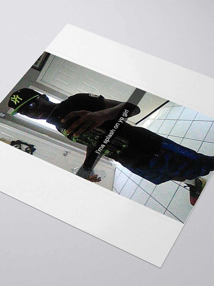 Ima Splash On Yo Girl Meme Stickers product image (11)