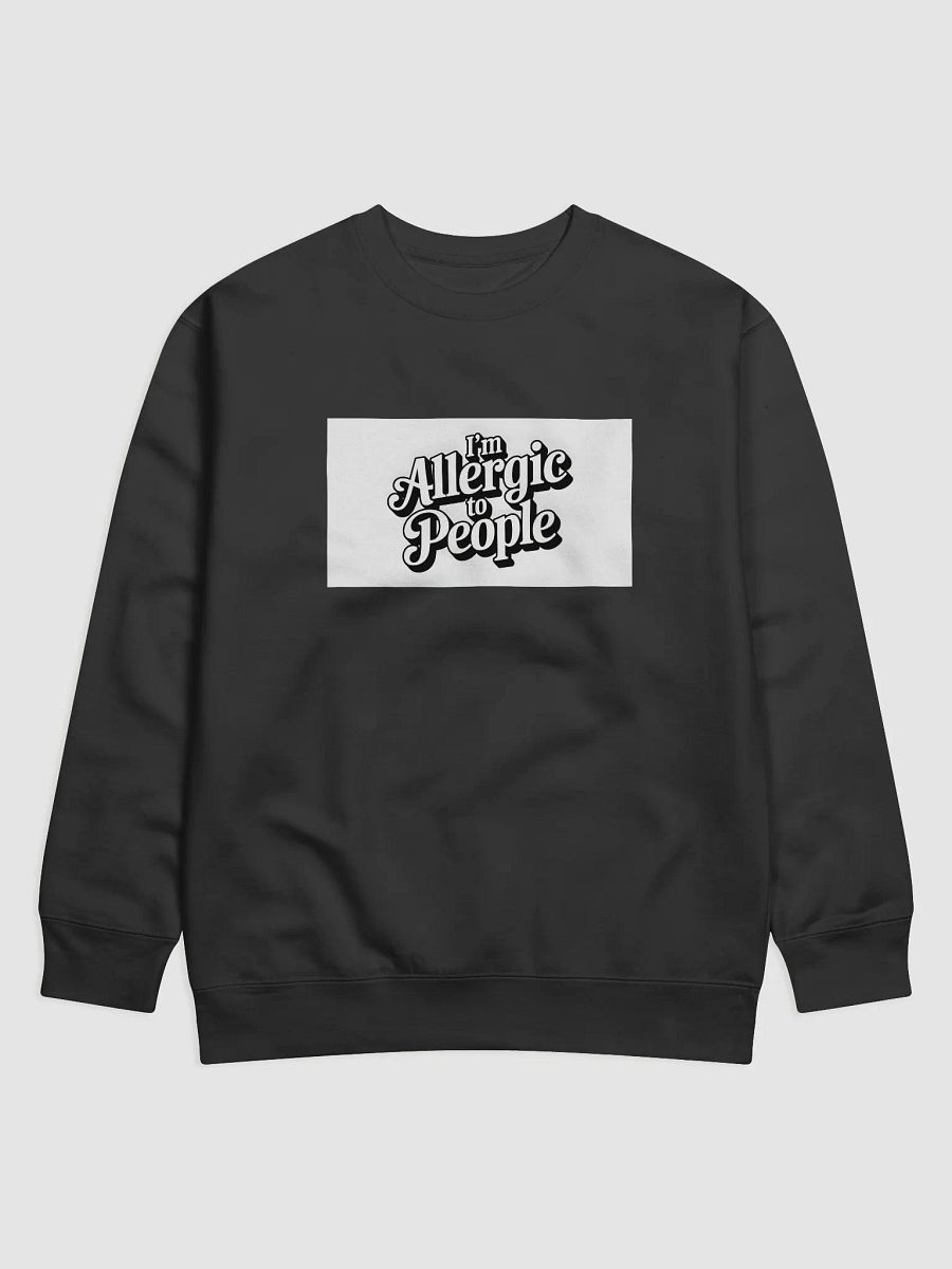 Allergic to People Premium Sweatshirt product image (1)