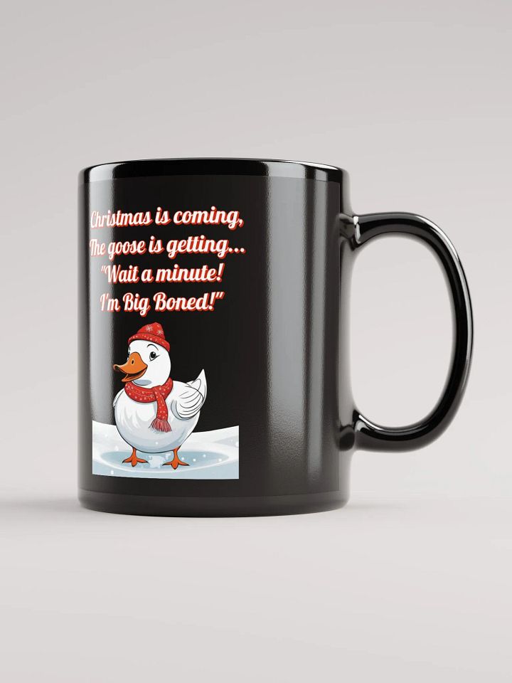 Wait A Minute! I'm Big Boned! Funny Christmas Black Mug product image (4)