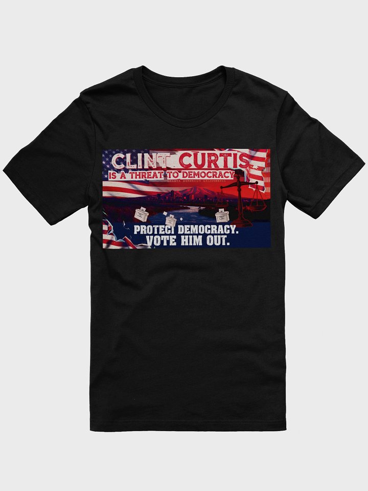 Clint Curtis is a Threat to Democracy T-Shirt product image (4)