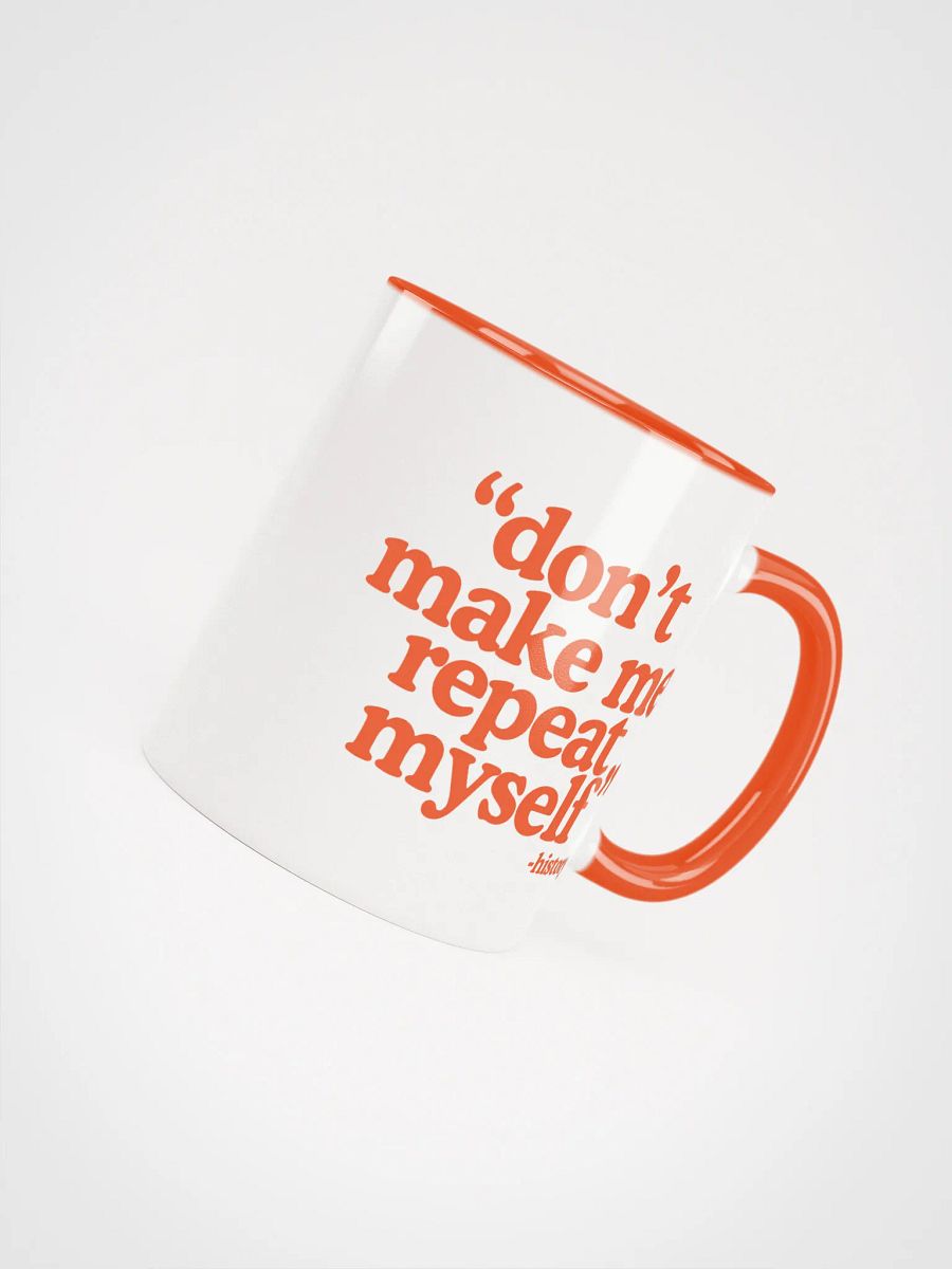 History Quote Mug - Being Liberal product image (4)