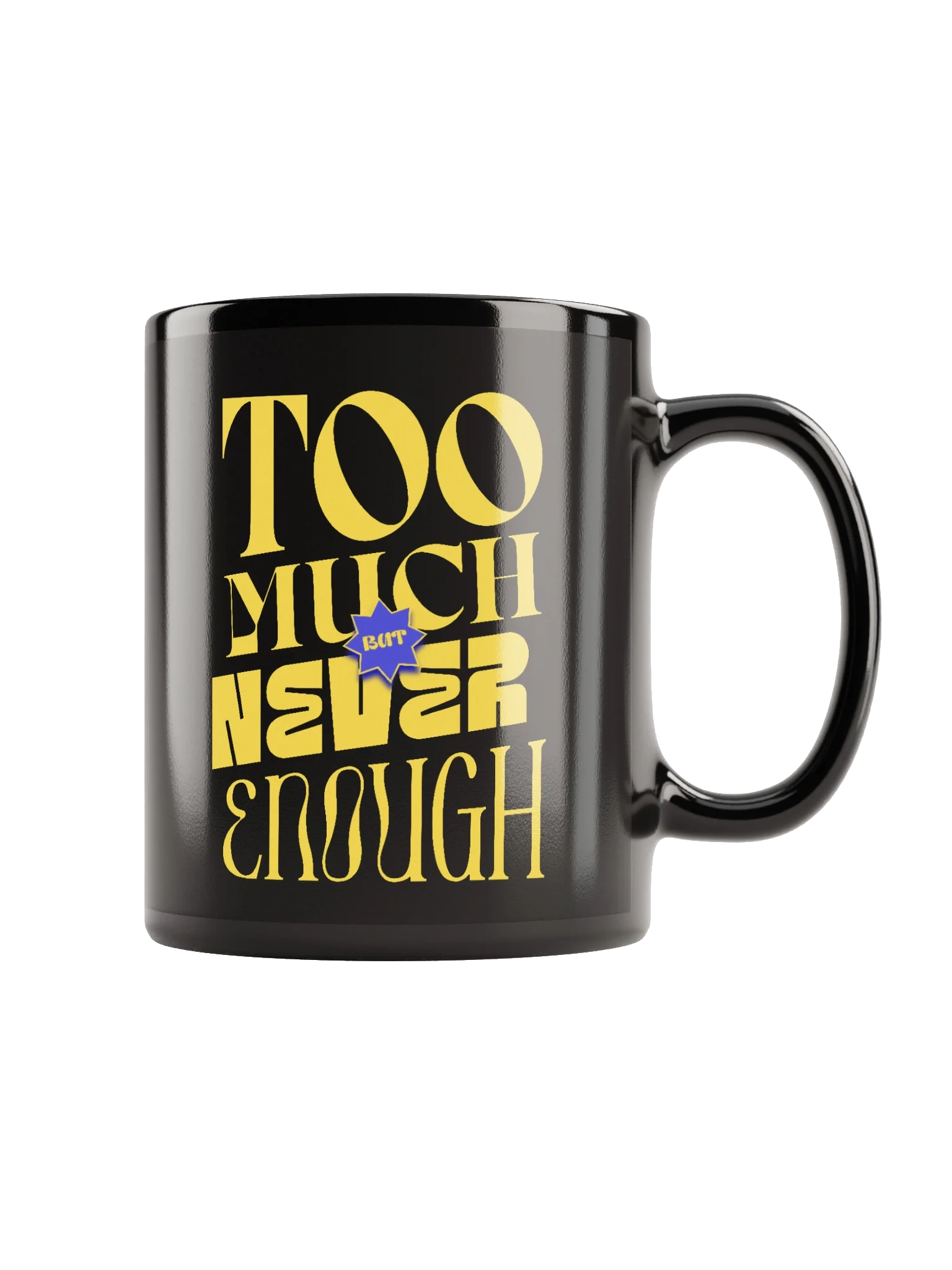 Shop the Allure of the Too Much But Never Enough Mug product image (1)