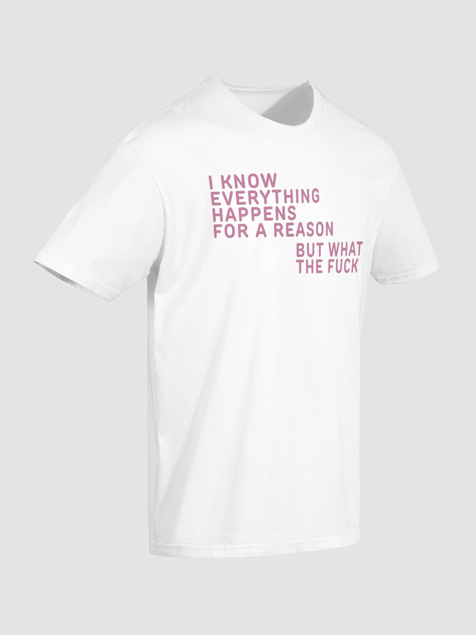 I Know Everything Happens For A Reason But What The Fuck Balloon T-Shirt product image (3)