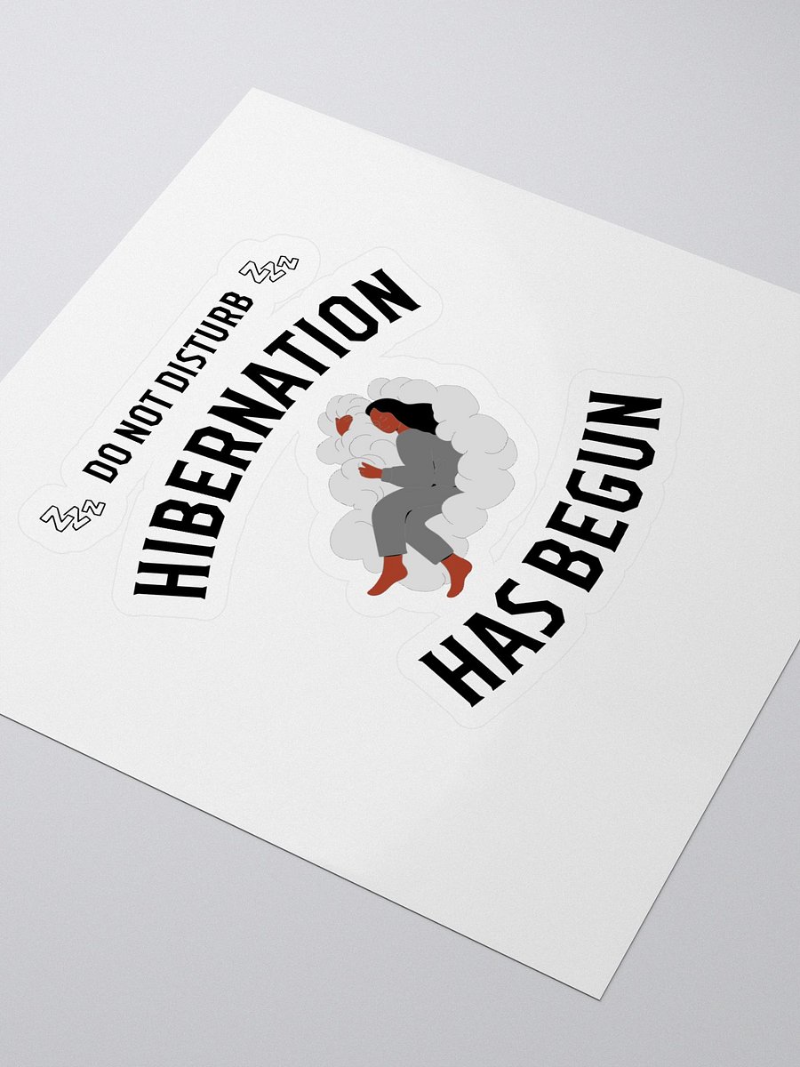 Do Not Disturb: Hibernation Has Begun Sticker product image (3)