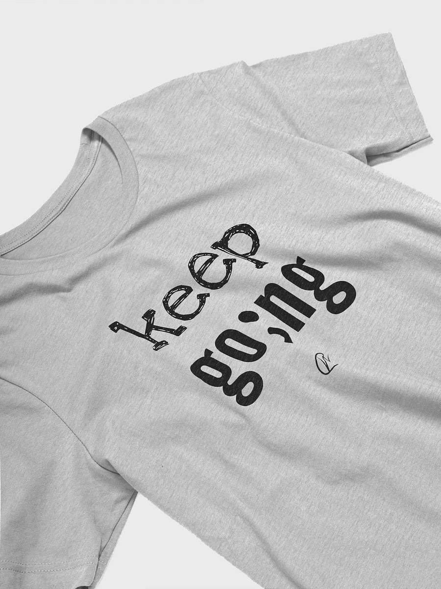Keep Going - TShirt product image (5)