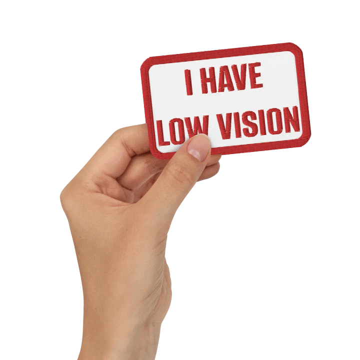 I HAVE LOW VISION - Patch product image (2)