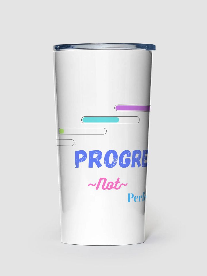 Colorful 20 oz Stainless Steel Tumbler: Progress, not Perfection product image (1)
