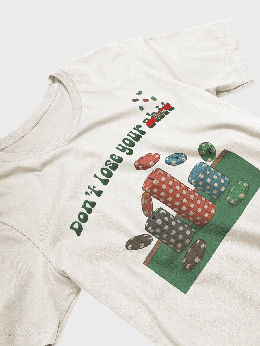 "Don' t Lose Your Chips" Slim-Fit Unisex T-Shirt product image (16)