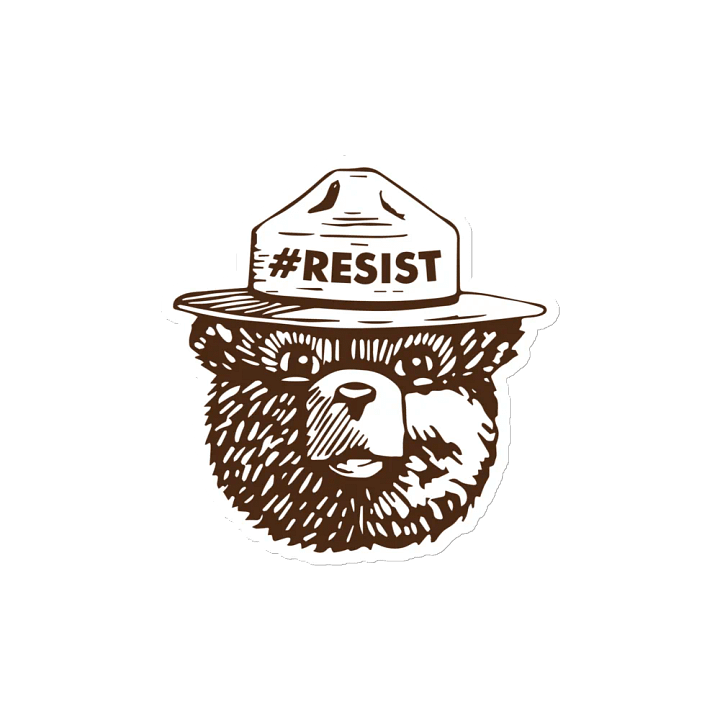 Smokey RESIST BEAR Magnet 3 SIZES! Alt National Parks Die Cut Magnet product image (2)