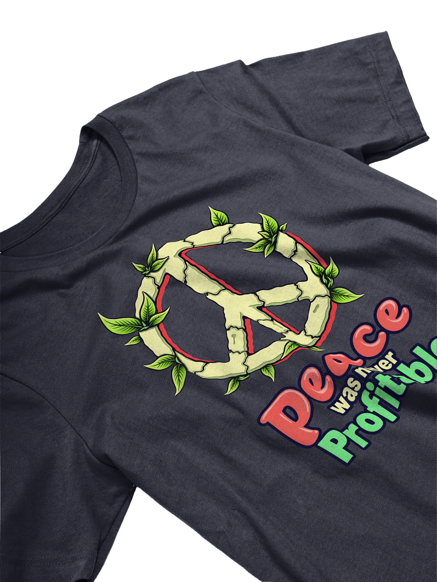 Peace Was Never Profitable Shirt product image (4)