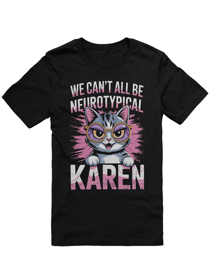 Neurotypical Karen Tee product image (1)