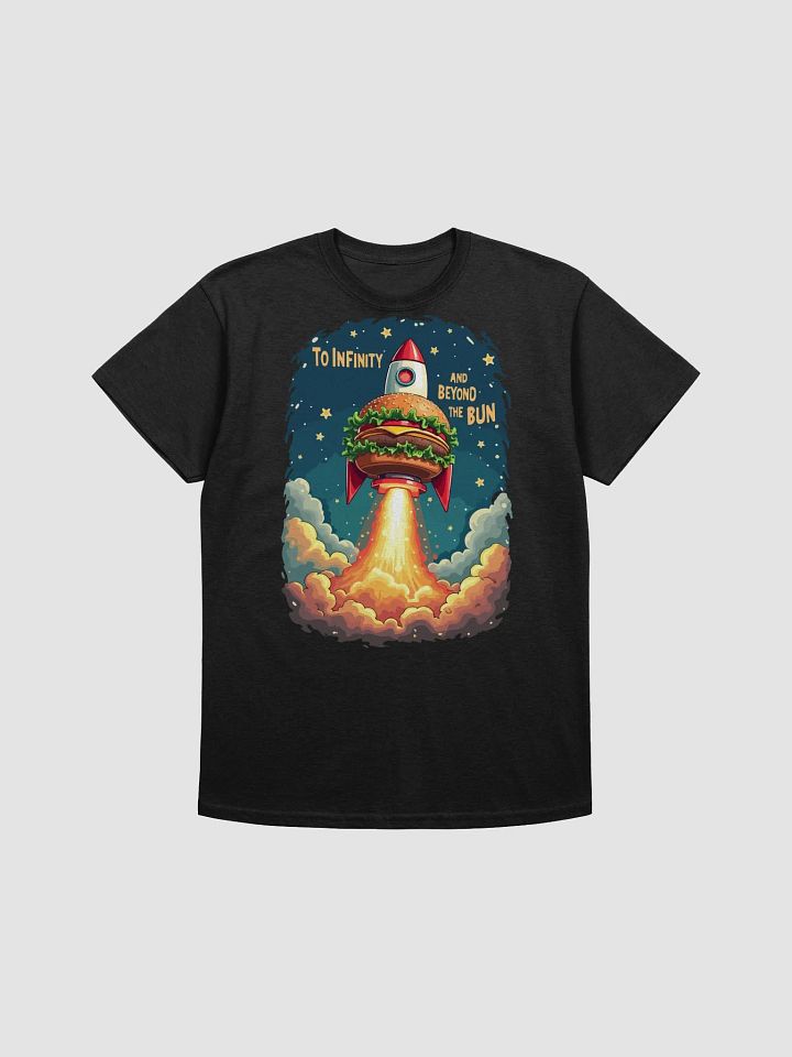 To Infinity and Beyond the Bun T-Shirt product image (1)