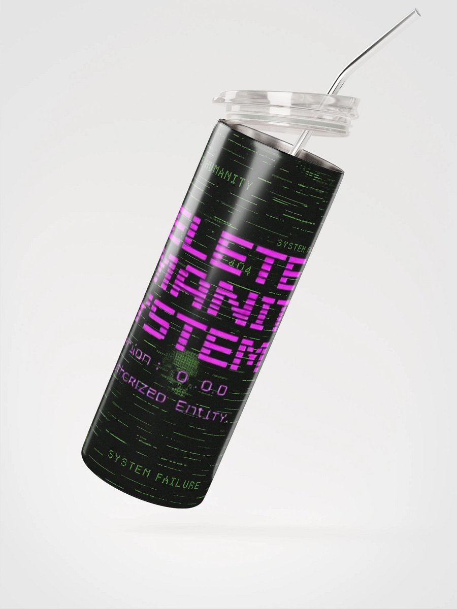 Delete Humanity Tumbler 4 product image (2)