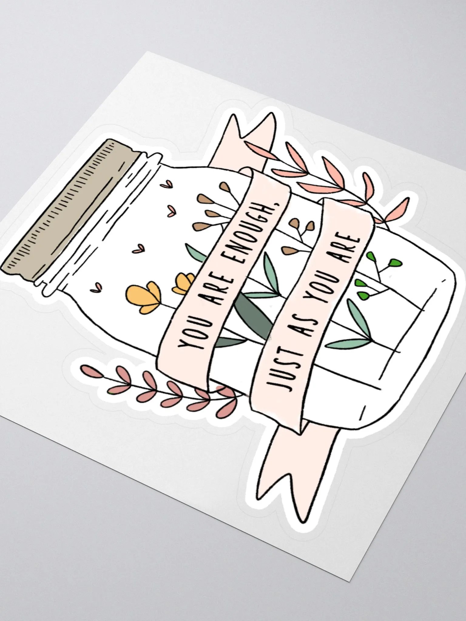 "You Are Enough As You Are" Sticker product image (3)