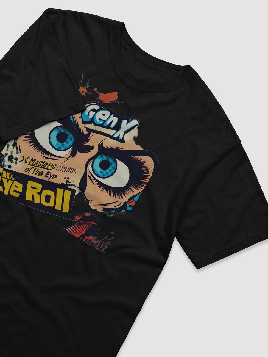 "Masters of the Eye Roll T-Shirt – Funny Graphic Tee with Sassy Attitude!" product image (7)