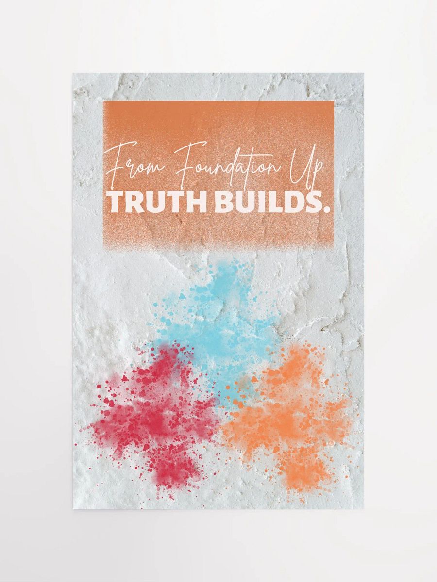 Truth Builds Poster product image (4)