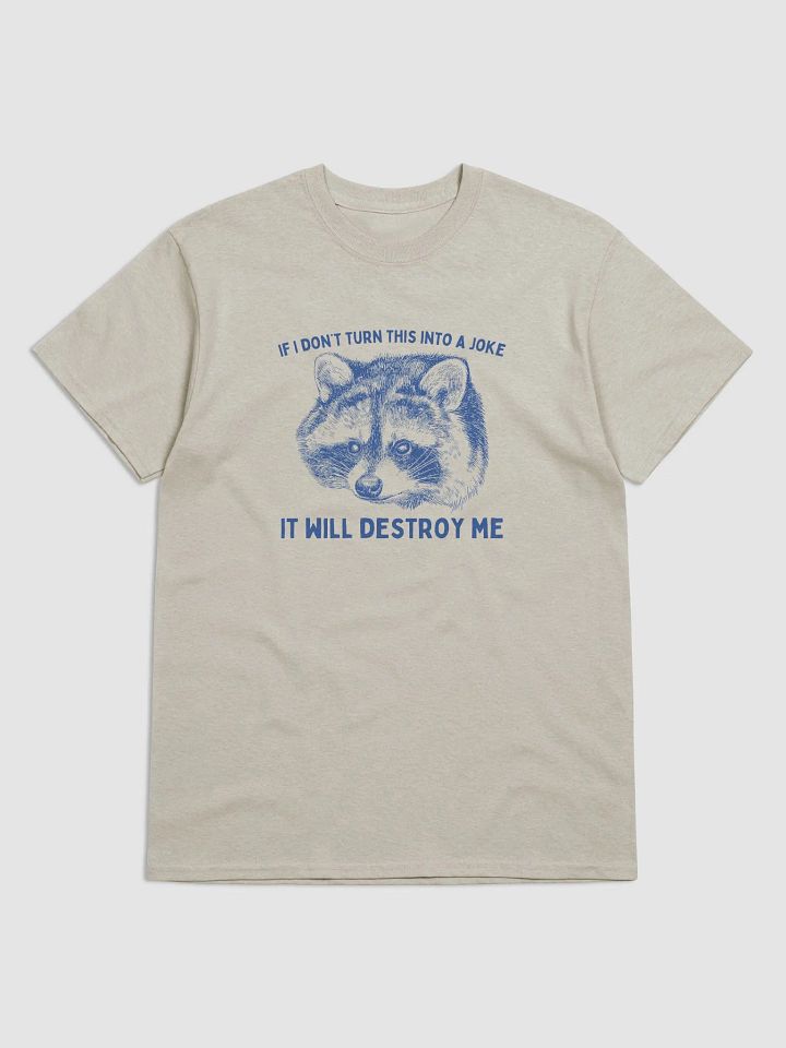 If I don't turn this into a joke it will destroy me product image (1)