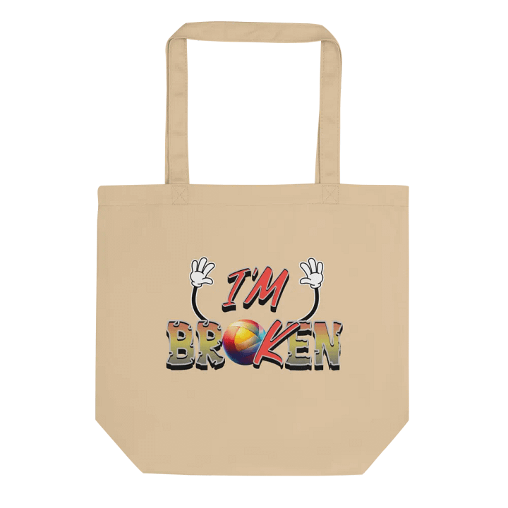 Im Ok Im Broken Vibrant Tote Bag product image (1)