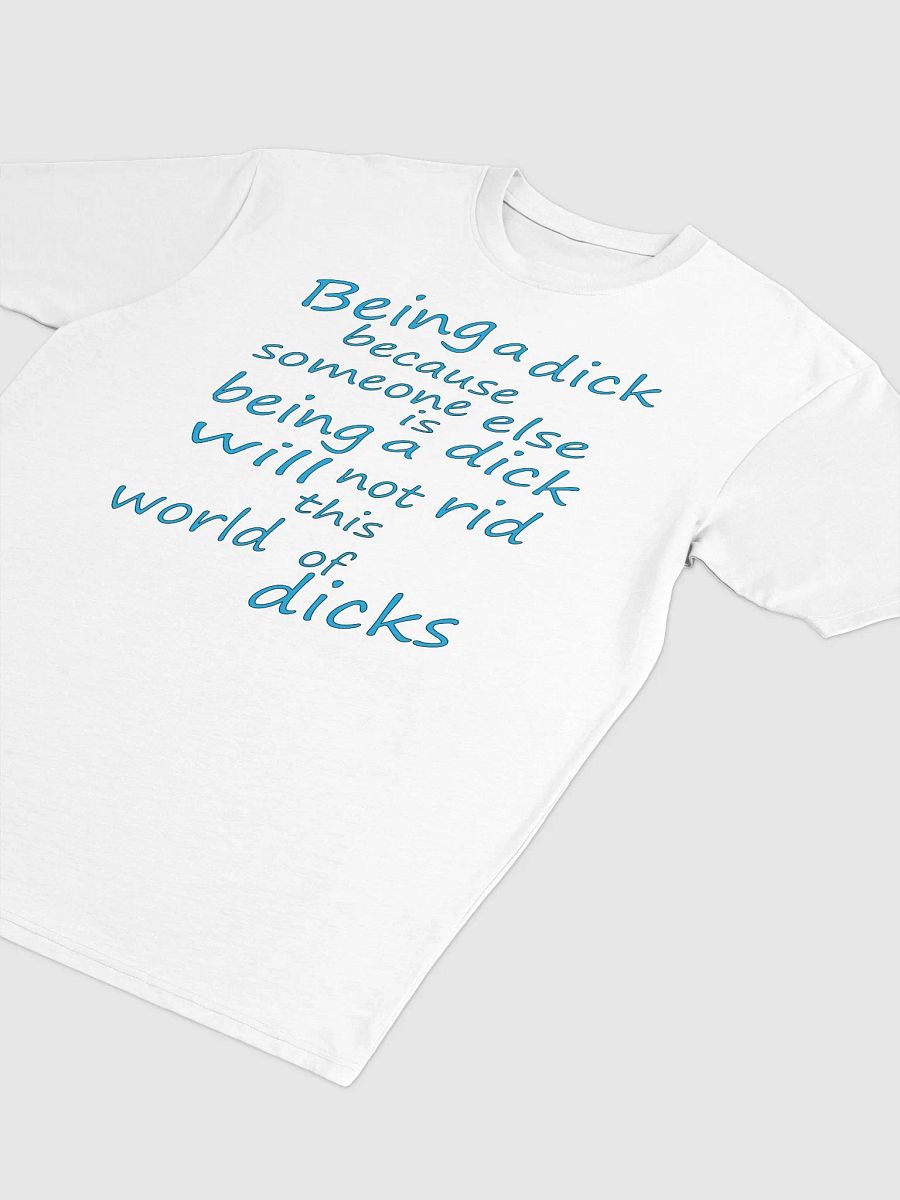 Stop Being A Dick - Blue Lettering - Cotton Heritage Men's Premium Heavyweight Tee product image (3)