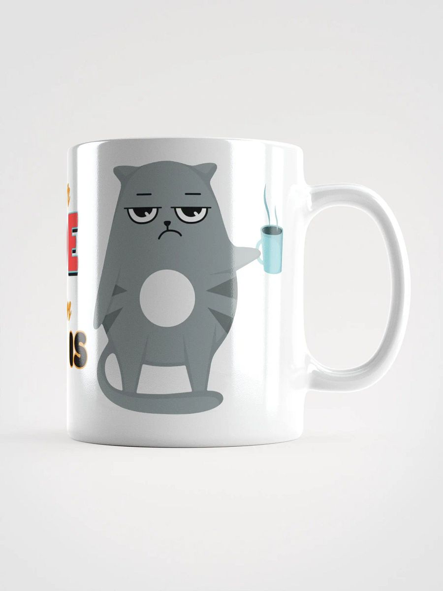Cat with ATTITUDE... needs coffee! - MUG product image (2)