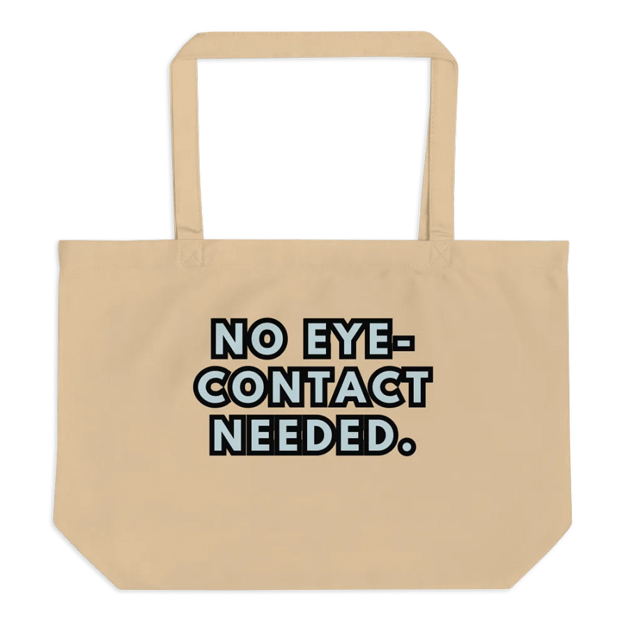 NO EYE CONTACT NEEDED. eco tote (landscape) product image (1)