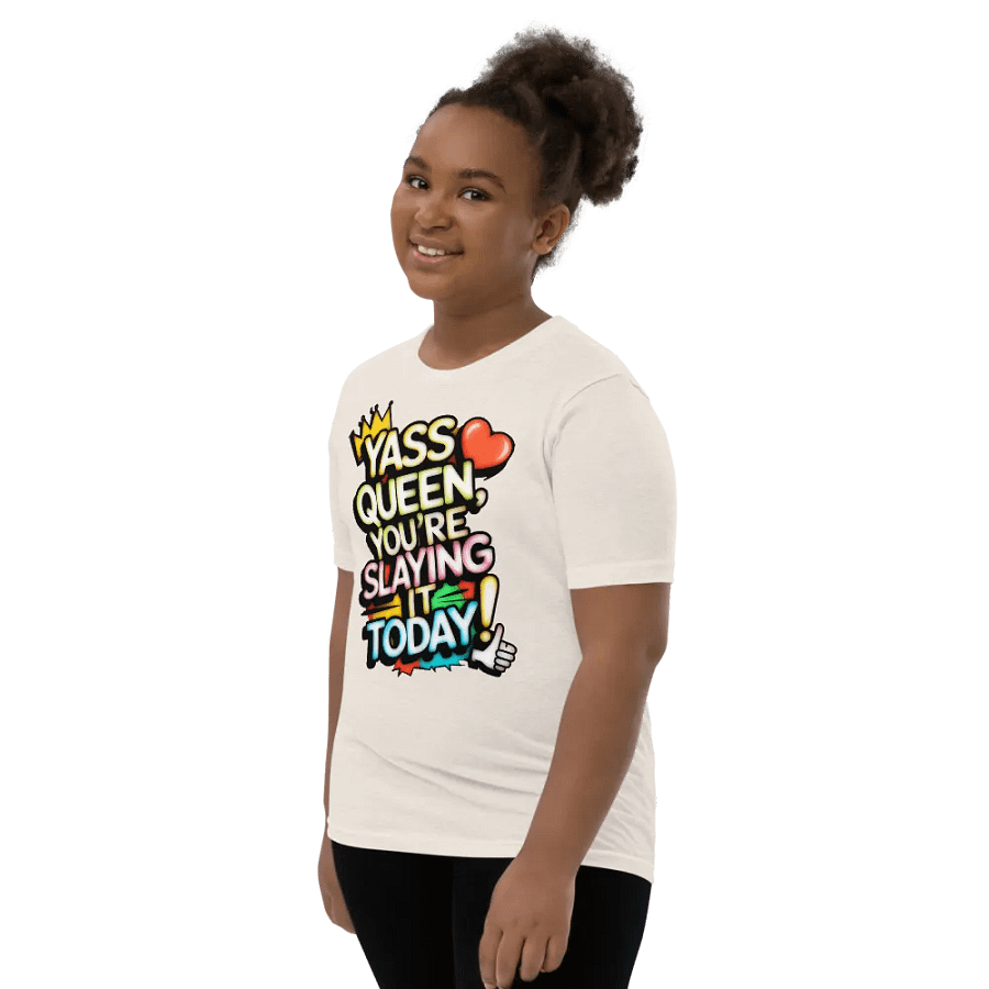 Yass Queen You're Slaying It Today! (H003) product image (9)