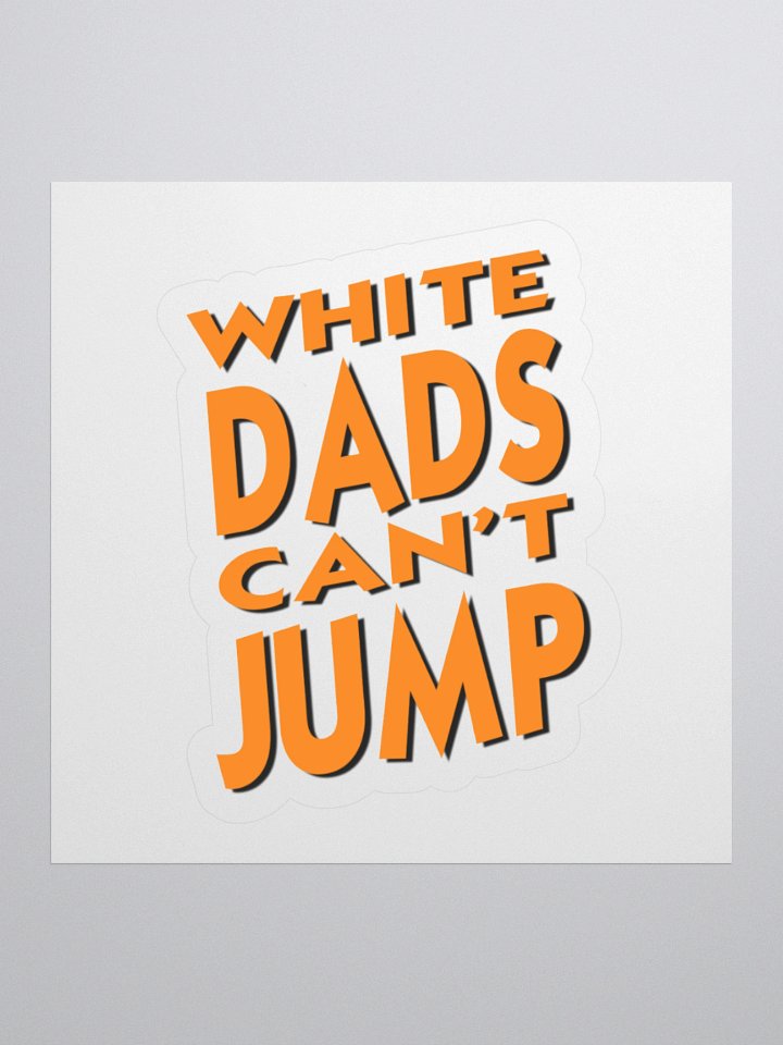 White Dads Can't Jump Logo Decal product image (1)