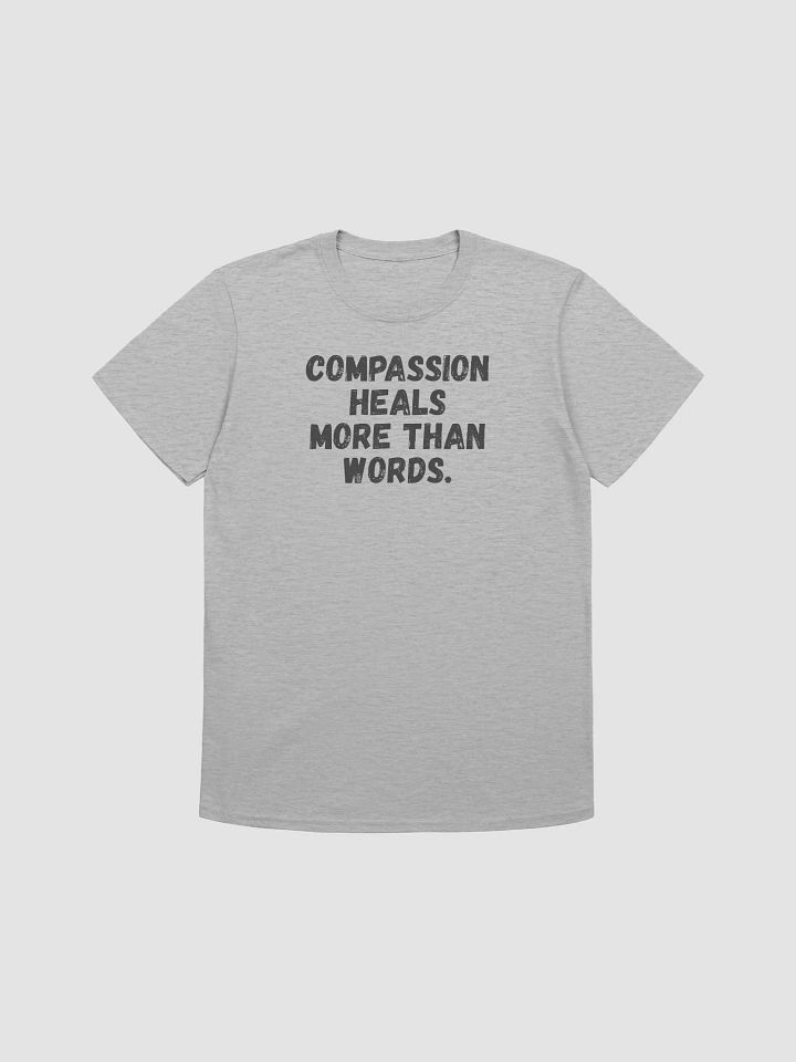 Compassion heals more than words. product image (2)