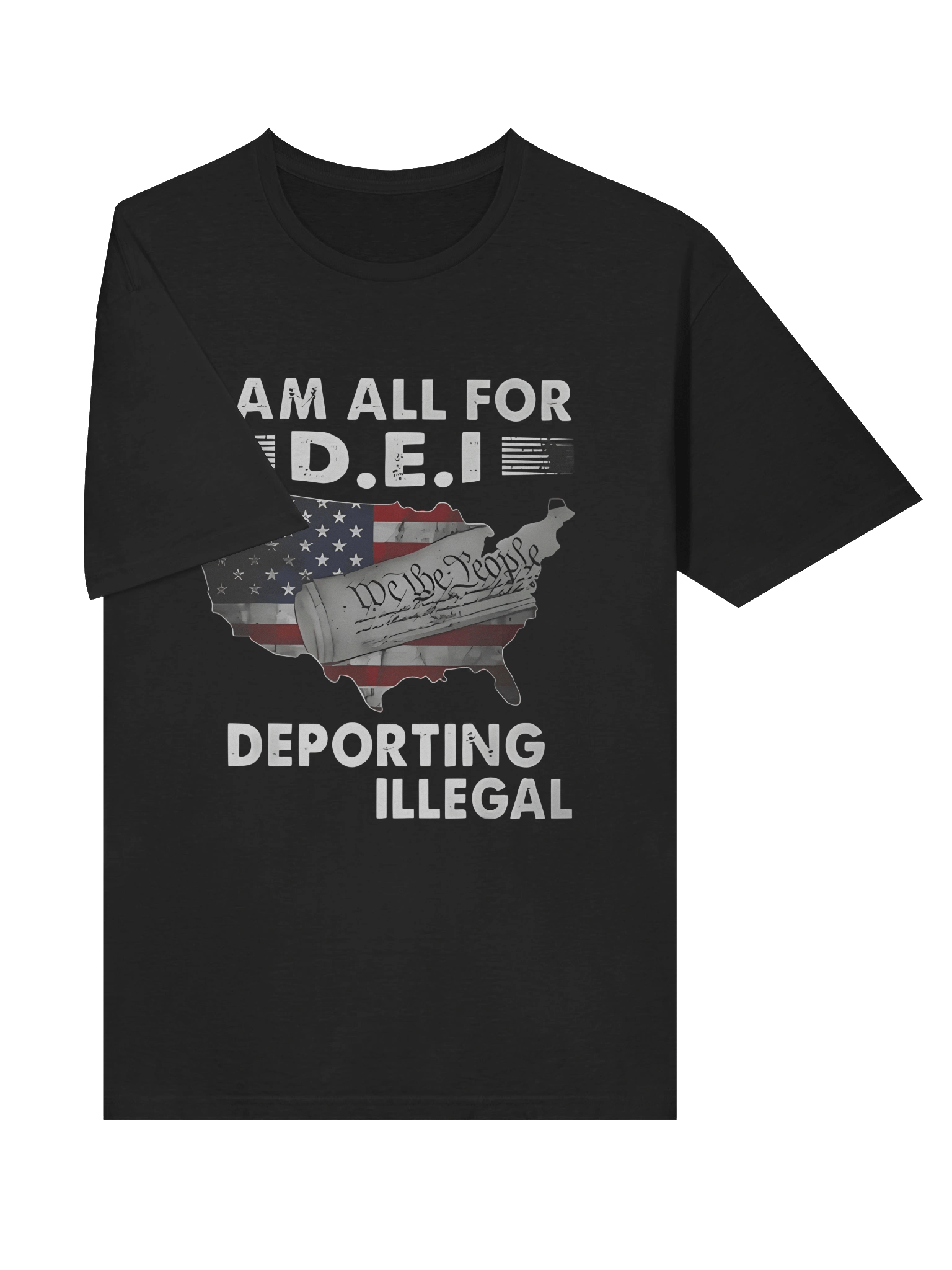 I Am All For DEI – Deporting Every Illegal T-Shirt product image (3)