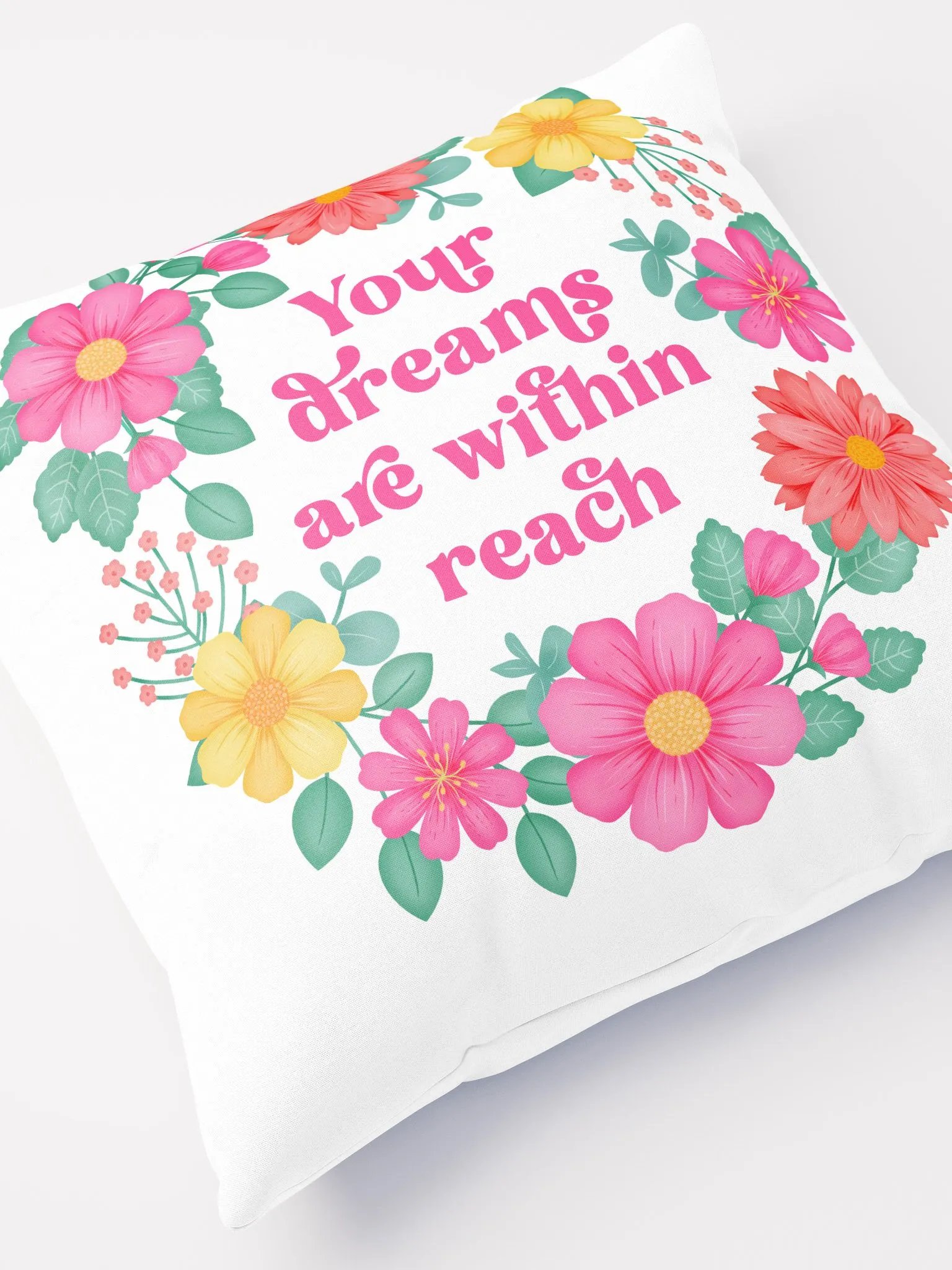 Your dreams are within reach - Motivational Pillow White product image (5)