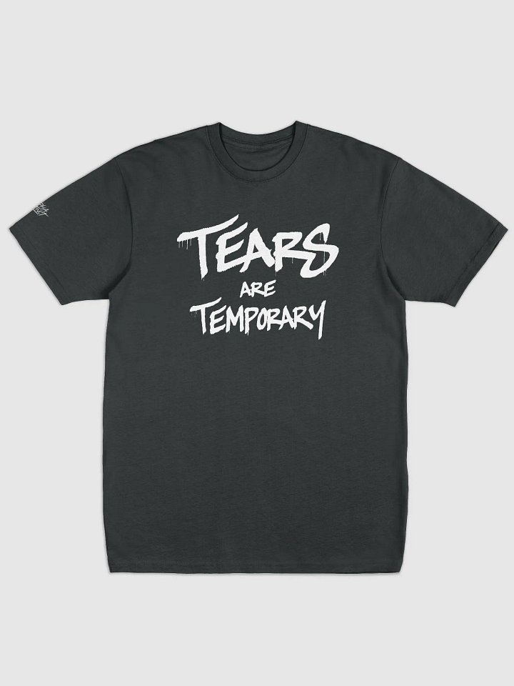 Alpha Instinct Tears Are Temporary Tee product image (1)
