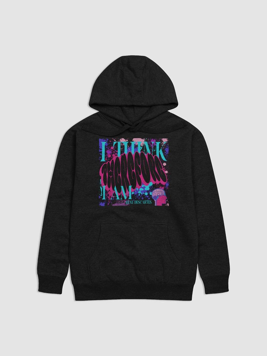 I THINK THEREFORE I AM, Premium Hoodie product image (1)